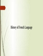 History of French Language.pptx - History of French Language ...