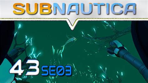 Nickel is Back ★ SUBNAUTICA #043 SE03 ★ Let's Play Subnautica Deutsch ...