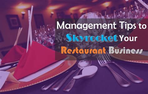 7 Top Restaurant Management Tips For Success | Global Hospitality Portal