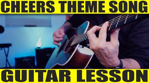 Cheers Theme Song: Guitar Lesson - YouTube