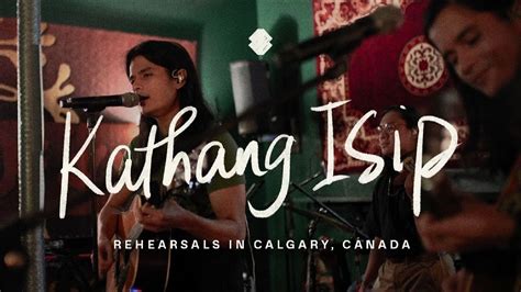 Ben&Ben | Kathang Isip - Live in Canada Rehearsals - YouTube