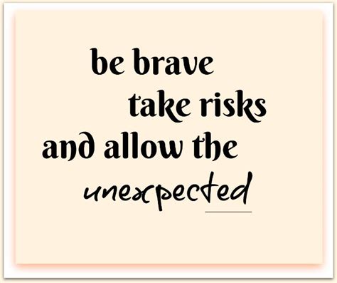 Be Brave Quotes - Bravery Quotes to Bring Out Your Inner Warrior