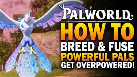 How To Breed & Fuse Powerful Eggs In Palworld! Palworld