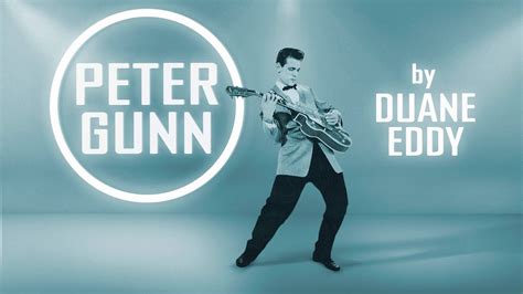 Duane Eddy – Peter Gunn – ReRecorded & in Stereo [HD] - YouTube