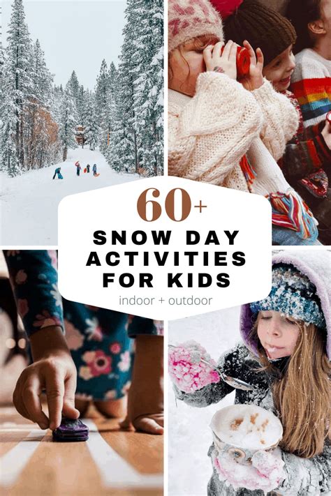 60+ Indoor & Outdoor Snow Day Activities for Kids