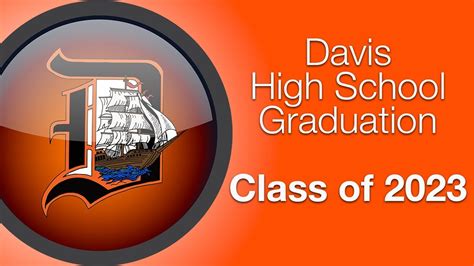 Davis High School Graduation 2023 - YouTube