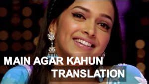 Main Agar Kahoon Koi Tumsa Nahi Lyrics - English Translation | Meaning