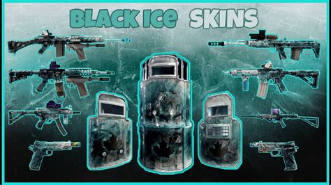 BLACK ICE SHIELDS AND ALL BLACK ICE SKINS - R6 WEAPONS SKINS | RAINBOW ...