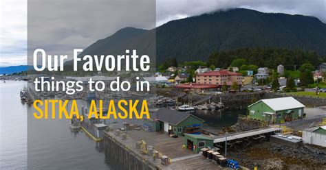 Our Favorite Things to Do in Sitka, Alaska | When You Wander