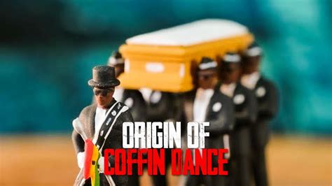 Origins of Coffin Dance - YouTube