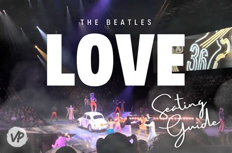 Beatles Love Best Seats + Seating Guide - Vegas Primer