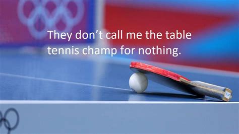 95 Catchy and Awesome Table Tennis Quotes | Inspirationalweb.org