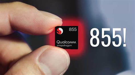 Qualcomm Snapdragon 855: Why You Should Be Excited