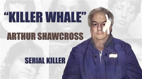 Serial Killer Documentary: Arthur "Killer Whale" Shawcross - YouTube