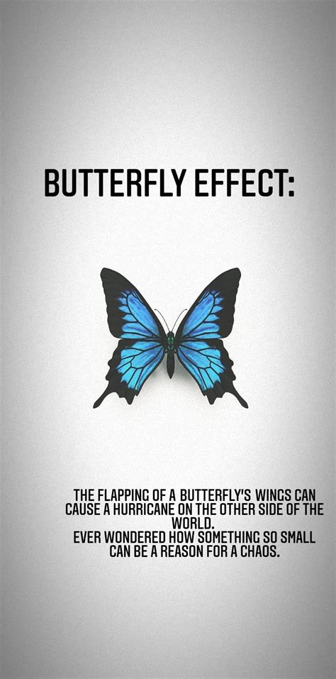 Butterfly effect | Butterfly effect theory, Butterfly effect, Theory quotes