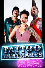 Watch Tattoo Nightmares Miami Online - Full Episodes of Season 1 | Yidio