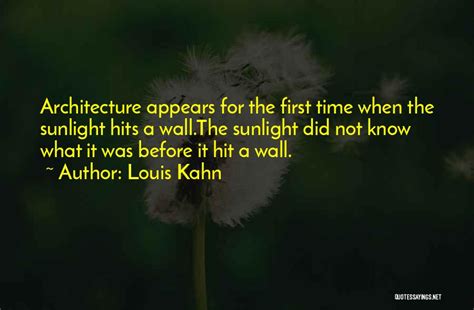 Louis Kahn Famous Quotes & Sayings