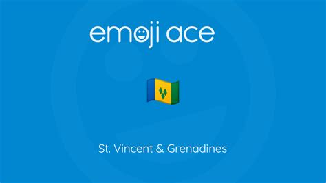 🇻🇨 St. Vincent & Grenadines - Emoji Ace