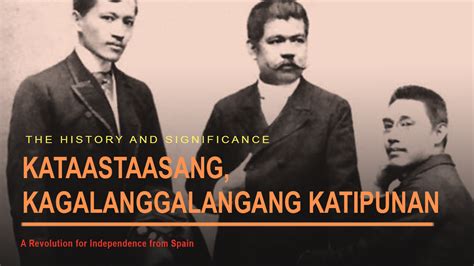 The Katipunan – History, Significance, and People Leading to Philippine ...