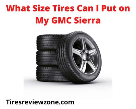 What Size Tires Can I Put on My GMC Sierra | Everything you need to ...