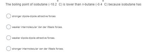 Answered: The boiling point of isobutane (-10.2… | bartleby