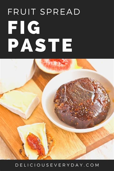 Fig Paste Recipe | Delicious Everyday