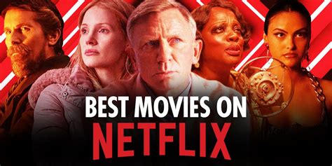 The 50 Best Movies on Netflix Right Now - Celeb Jabber