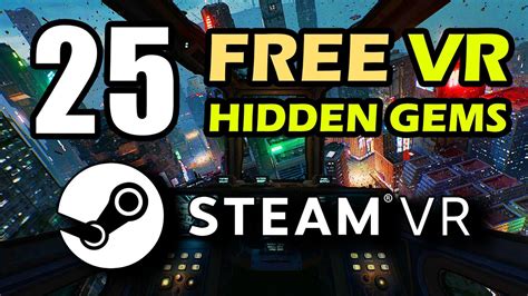 25 FREE VR Games - Hidden Gems of Steam VR! - YouTube