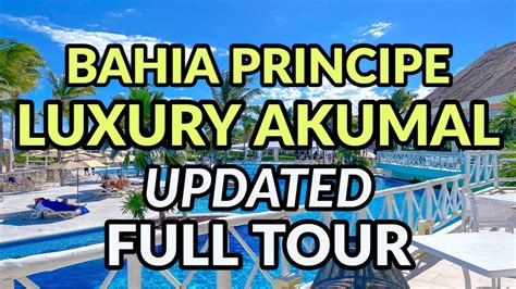 🌴🌴 BAHIA PRINCIPE LUXURY AKUMAL *UPDATED* FULL TOUR - YouTube