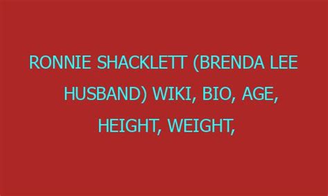 Ronnie Shacklett (Brenda Lee Husband) Wiki, Bio, Age, Height, Weight ...