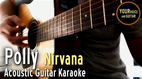 Nirvana - Polly - Acoustic Guitar karaoke - YouTube