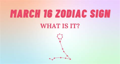 March 16 Zodiac Sign Explained | So Syncd