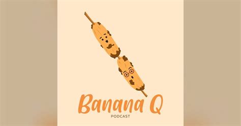 Banana Q: a Filipino-Flavored Podcast | Rey & Dee