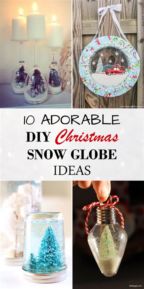 10 Adorable DIY Christmas Snow Globe Ideas