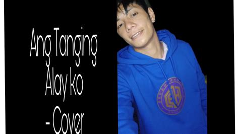 Ang tanging Alay Ko | Cover Song - YouTube