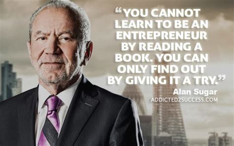 45 Motivational Alan Sugar Quotes | Italiers | Business inspiration ...