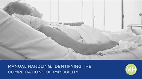 Manual Handling: Identifying the Complications of Immobility - JD ...