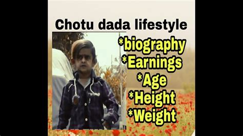 chotu dada lifestyle, biography, height,age,weight, earnings - YouTube