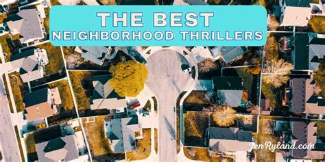 Best Neighborhood Thriller Books - Jen Ryland Reviews