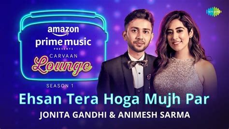 एहसान तेरा होगा मुझ पर Ehsan Tera Hoga Mujh Par Hindi Lyrics [2020 ...