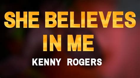 She believes in me (karaoke) Kenny Rogers Chords - Chordify