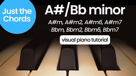 A#/Bb minor chords (Bbm, Bbm2, Bbm6, Bbm7) - Piano Tutorial - YouTube