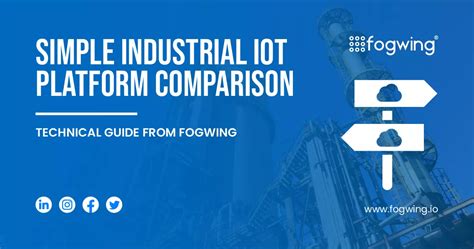 Industrial IoT Platform Comparison | Fogwing.io