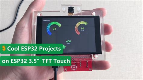 5 Cool ESP32 Projects on Makerfabs 3.5 Inch TFT Touch Screen - YouTube