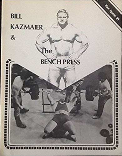 Bill Kazmaier, 'Bench Pressing Style And Technicalities', Bill Kazmaier ...