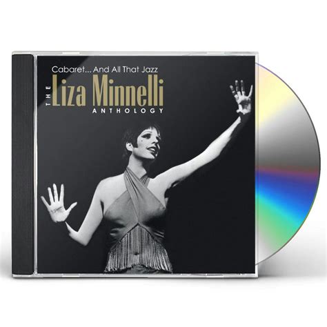 Liza Minnelli CABARET & ALL THAT JAZZ: ANTHOLOGY CD