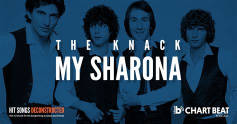 M-M-M-My Sharona! 40 Years Later. - Hit Songs Deconstructed