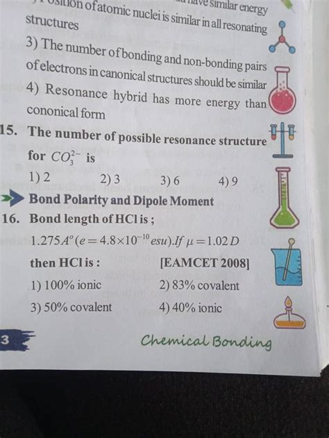 Bond Polarity and Dipole Moment 16. Bond length of HCl is ; 1.275Ao(e=4.8..