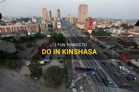 12 Fun Things To Do In Kinshasa | QuartzMountain