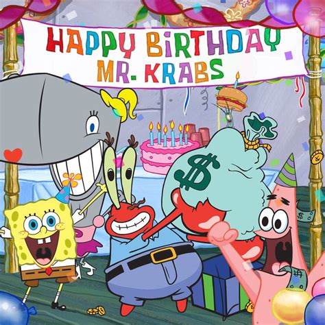 Happy Birthday, Mr. Krabs! by MarvelouzTube on DeviantArt